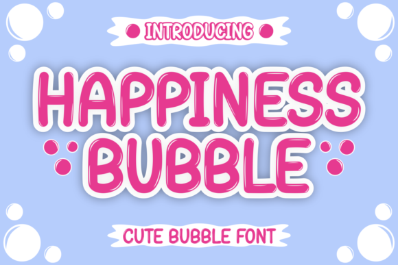 Happiness Bubble: The Trendy Display Font for Fresh Brand Identity