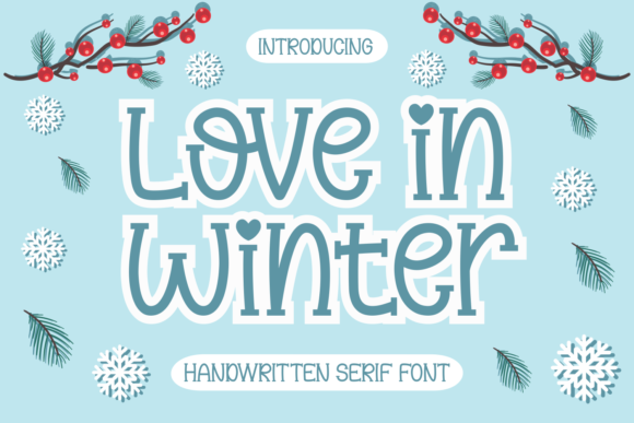 Love in Winter: A Strategic Approach to Using a Quirky Display Font