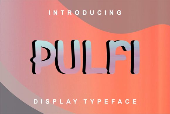 Pulfi: A Versatile Display Font for Modern Design